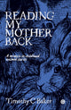 Book cover of: Reading My Mother Back. By: Timothy C. Baker