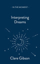 Book cover of: Interpreting Dreams. By: Clare Gibson