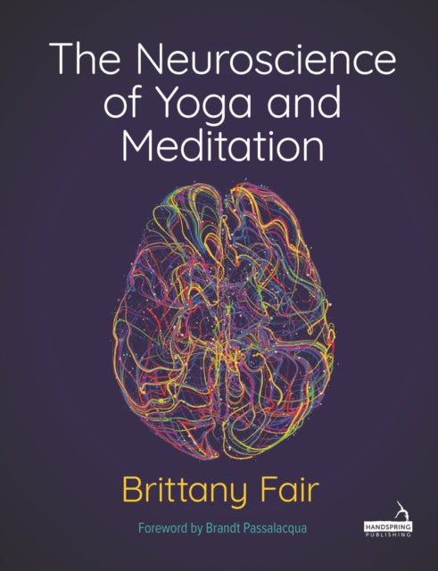 Book cover of: Neuroscience of Yoga and Meditation. By: Brittany Fair
