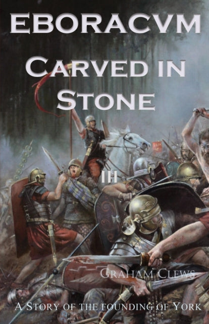Book cover of: Eboracvm Carved in Stone. By: Graham Clewes