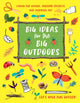 Book cover of: Big Ideas for the Big Outdoors. By: Emily Kington