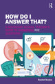 Book cover of: How Do I Answer That?. By: Rachel Scales