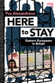 Book cover of: Here to Stay. By: Yva Alexandrova