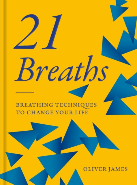 Book cover of: Oliver James 21 Breaths. By: O. Kemp