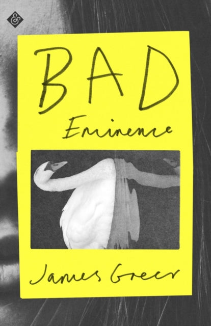 Book cover of: Bad Eminence. By: GREER