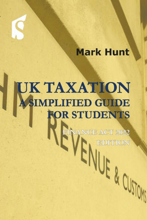 UK Taxation: a Simplified Guide for Students