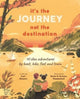 Book cover of: It's the Journey not the Destination. By: Carl Honoré