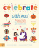 Book cover of: Celebrate With Me!. By: Laura Gladwin