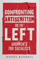 Book cover of: Confronting Antisemitism on the Left