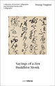 Book cover of: Huang Tingjian: Sayings of a Zen Buddhist Monk. By: Kexin WONG