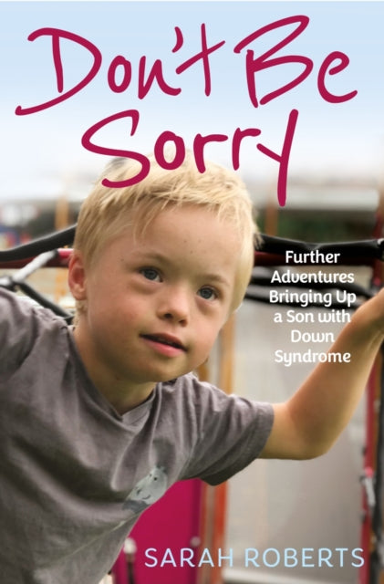 Book cover of: Don't Be Sorry. By: Sarah Roberts