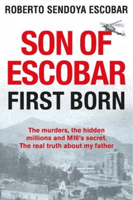 Book cover of: Son of Escobar. By: Roberto Sendoya Escobar