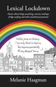 Book cover of: Lexical Lockdown. By: Melanie Haagman