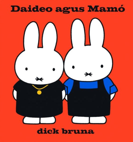 Book cover of: Miofai: Daideo Agus Mamo. By: Dick Bruna
