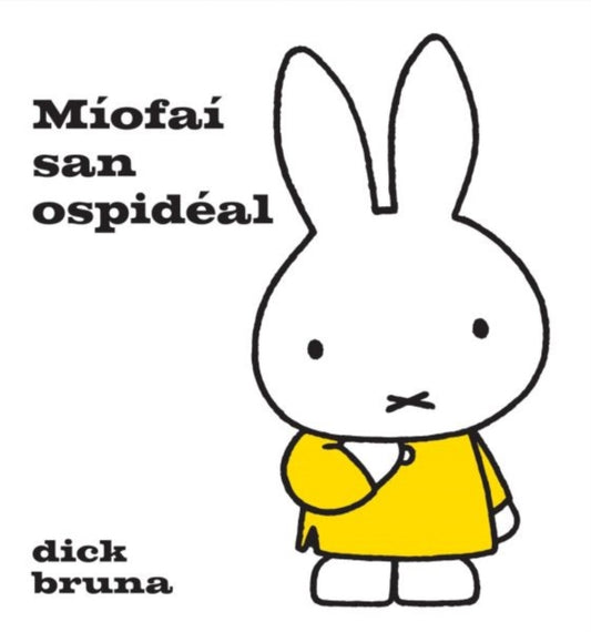 Book cover of: Miofai San Ospideal. By: Dick Bruna