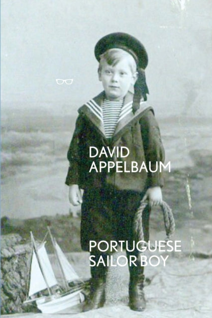 Book cover of: Portuguese Sailor Boy. By: David Applebaum