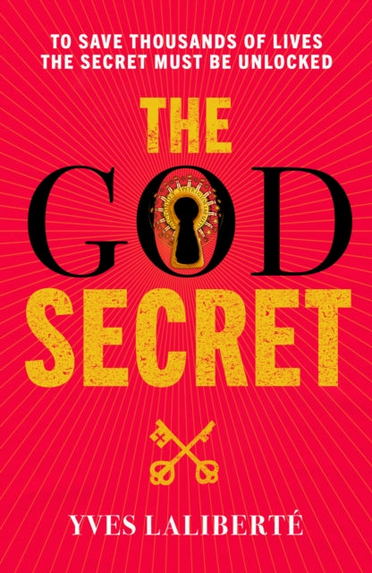 Book cover of: God Secret Book One: Message From The Templars. By: Yves Lalibertes