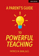 Book cover of: Parent's Guide to Powerful Teaching. By: Patrice Bain