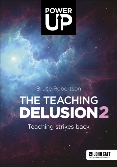 The Teaching Delusion 2: Teaching Strikes Back