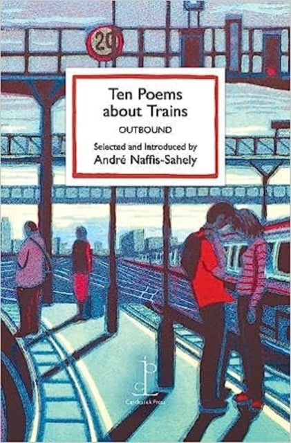 Book cover of: Ten Poems about Trains. By: Selected
