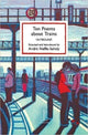 Book cover of: Ten Poems about Trains. By: Selected