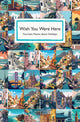 Wish You Were Here, Fourteen Poems about Holidays 9781913627416 Selected