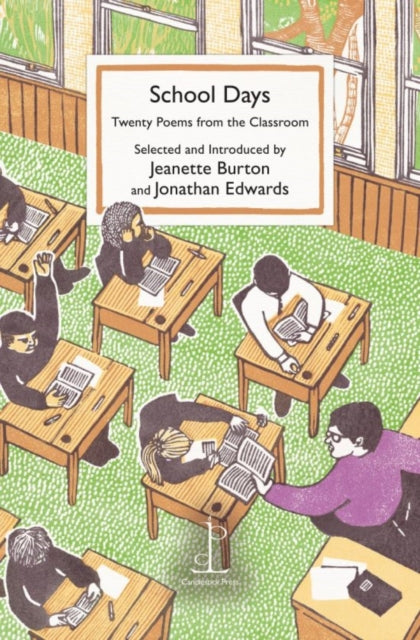 School Days, Twenty Poems from the Classroom 9781913627430 Selected