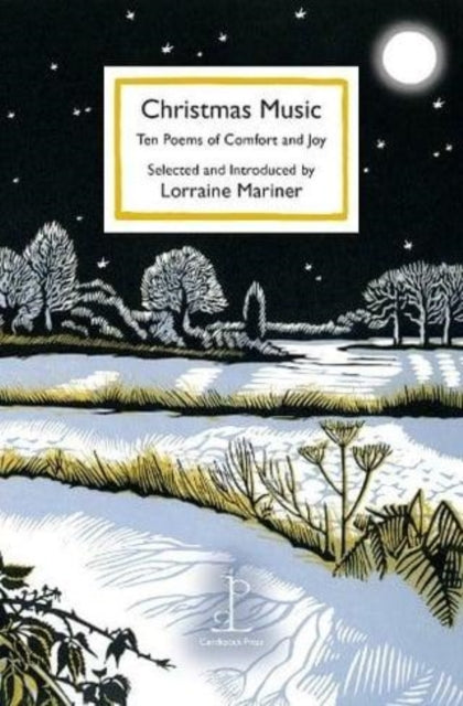 Christmas Music, Ten Poems of Comfort and Joy 9781913627447 Selected