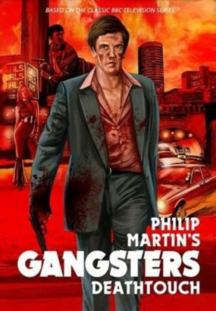 Book cover of: Gangsters: Deathtouch. By: Philip Martin