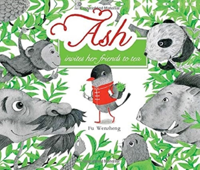 Book cover of: Ash Invites Her Friends to Tea. By: Wenzheng Fu