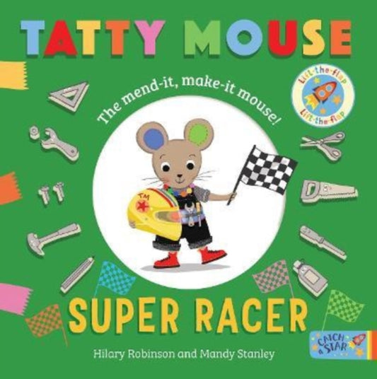 Book cover of: Tatty Mouse Super Racer. By: Hilary Robinson
