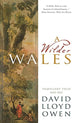 Book cover of: Wilder Wales. By: David Lloyd Owen