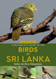 Book cover of: Naturalist's Guide to the Birds of Sri Lanka (3rd edition). By: Gehan de Silva Wijeyeratne