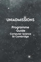 Book cover of: UniAdmissions Programme Guide Computer Science at Cambridge