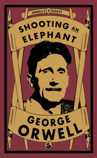 Book cover of: Shooting an Elephant. By: George Orwell