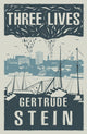 Book cover of: Three Lives. By: Gertrude Stein
