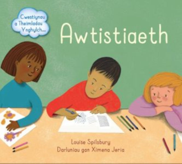 Book cover of: Darllen yn Well: Awtistiaeth - Cwestiynau a Theimladau Ynghylch.... By: Louise Spilsbury