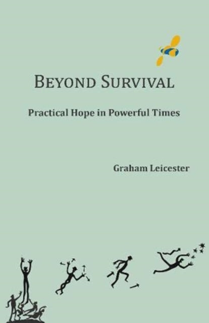 Book cover of: Beyond Survival. By: Graham Leicester