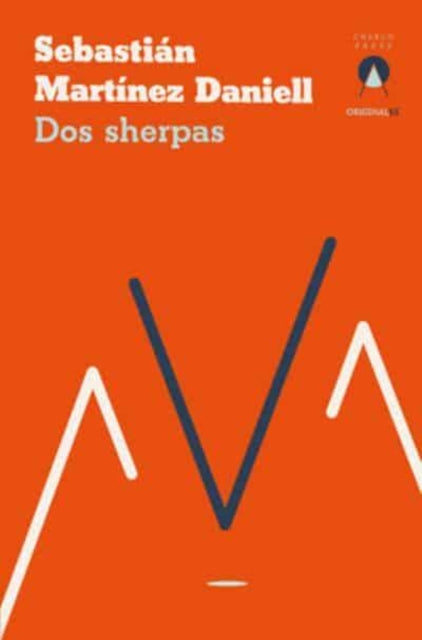 Book cover of: Dos sherpas. By: Sebastián Martinez Daniell