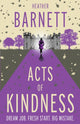 Book cover of: Acts of Kindness. By: Heather Barnett