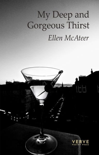 Book cover of: My Deep and Gorgeous Thirst. By: Ellen McAteer
