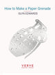 Book cover of: How to Make a Paper Grenade