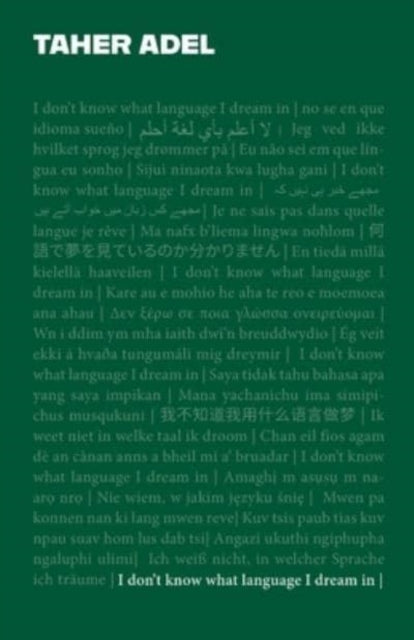Book cover of: I don't know what language I dream in. By: ADEL