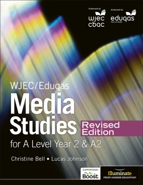 WJEC/Eduqas Media Studies For A Level Year 2 Student Book – Revised Edition 9781913963293 Christine Bell