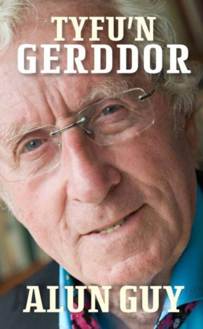 Book cover of: Tyfu'n Gerddor. By: Alun Guy