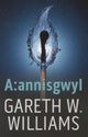 Book cover of: A:Annisgwyl. By: Gareth W.Williams
