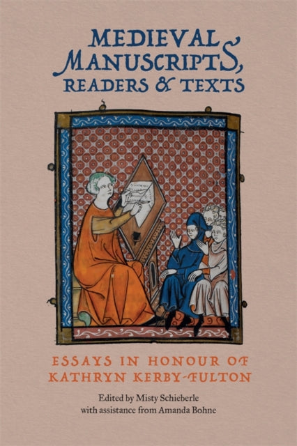 Book cover of: Medieval Manuscripts, Readers and Texts. By: Misty Schieberle