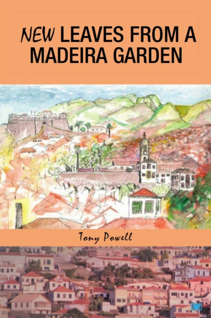 Book cover of: New Leaves from a Madeira Garden