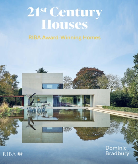 Book cover of: 21st Century Houses. By: Dominic Bradbury