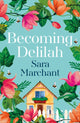 Book cover of: Becoming Delilah. By: Sara Marchant